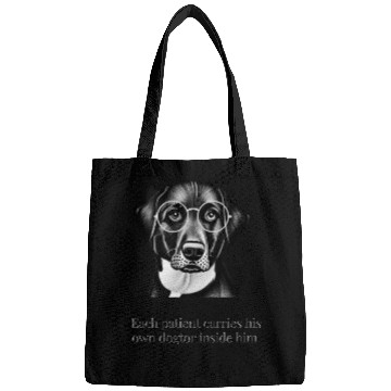 Discover Each patient carries his own dogtor inside him Bags