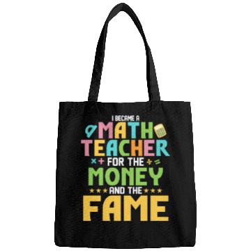 Discover I Became A Math Teacher For The Money School Educa Bags