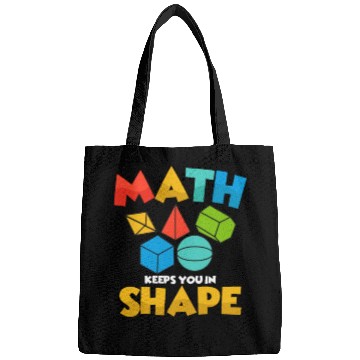 Discover Math Keeps You In Shape Education Math Teacher Bags
