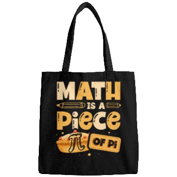 Discover Math Is A Piece Of Pi Math Teacher Mathematician Bags