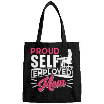 Discover Proud Self Employed Mom Job Freelancer Boss Work Bags
