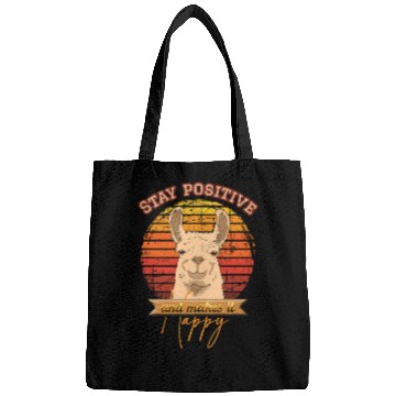 Discover Stay positive and make it happy Bags