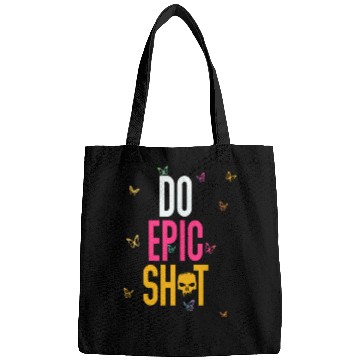 Discover Funny sayings - DO EPIC SHIT Bags