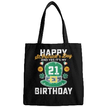 Discover Happy St Patricks Day And Yes Its My 21st Birthday Bags