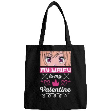 Discover My Waifu is my Valentine Anime Bags