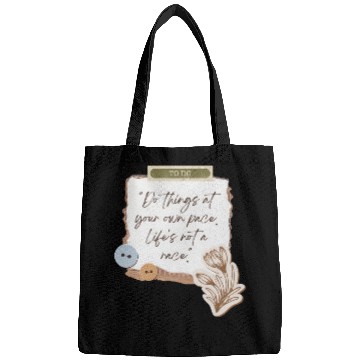 Discover LIFE IS NOT A RACE Bags