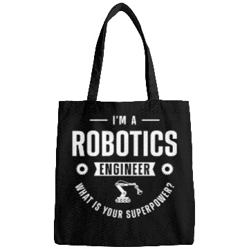 Discover Robot Robotics Engineer I'm A Bags