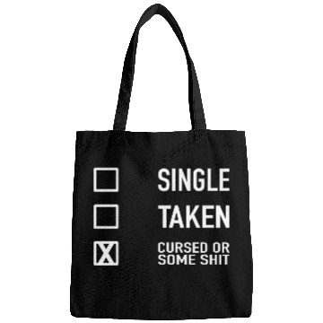 Discover Single Taken Cursed or some Shit Valentines Day Bags