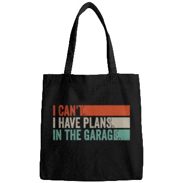 Discover I Can't, I Have Plans In The Garage. Mechanic Car Bags