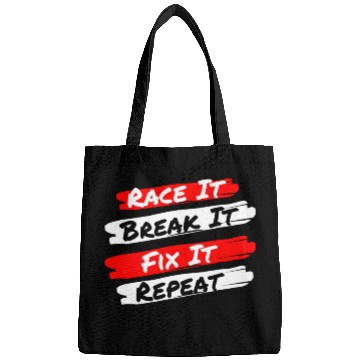 Discover Race It Break It Fix It Repeat - Funny Racecar Bags