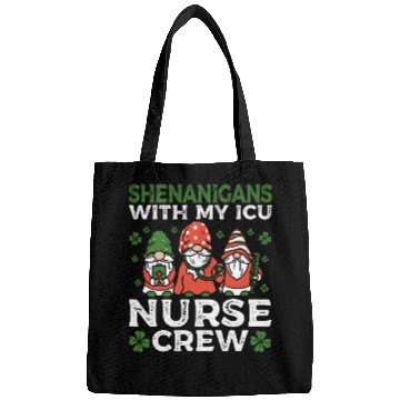 Discover Shenanigans With My ICU Nurse Crew Saint Bags