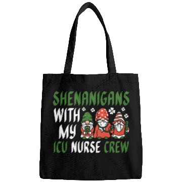 Discover Shenanigans With My ICU Nurse Crew Saint Bags