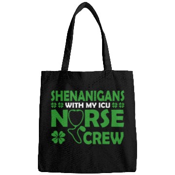 Discover Shenanigans With My ICU Nurse Crew Saint Bags