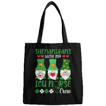 Discover Shenanigans With My ICU Nurse Crew Saint Bags