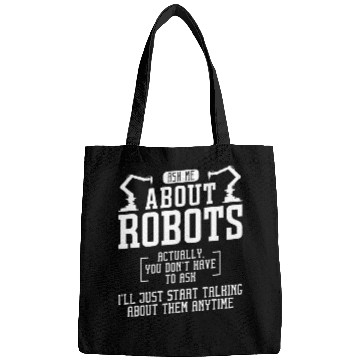 Discover Robot Robotics Engineer Ask Me Bags
