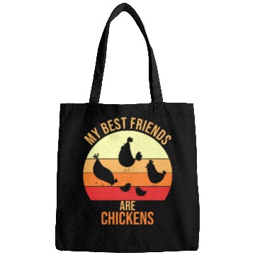 Discover my best friends are chickens Bags