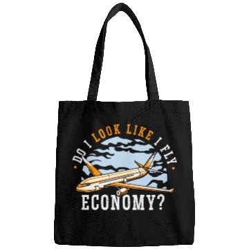 Discover Do I Look Like I Fly Economy First Class Frequent Bags