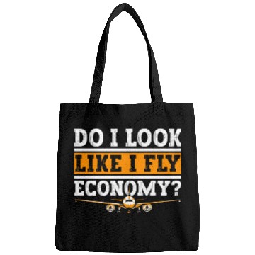 Discover Do I Look Like I Fly Economy First Class Frequent Bags