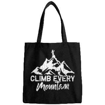 Discover Climb Every Mountain - Hiking Bags