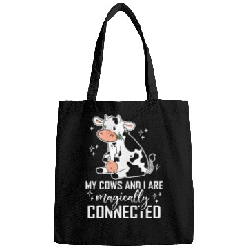 Discover My Cows And I Are Magically Connected Cow Farm Bags