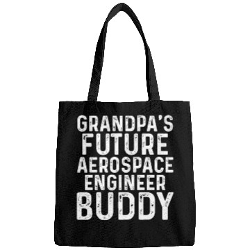 Discover Grandpa's Future Aerospace Engineer Buddy Aerospac Bags