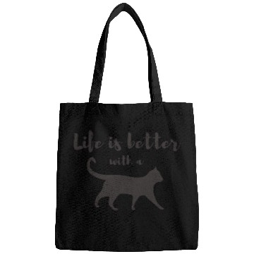 Discover Life is better with a cat Bags