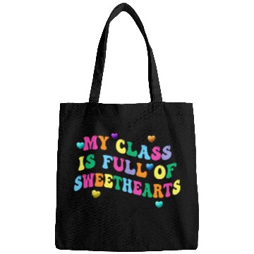 Discover My Class Is Full Of Sweethearts Bags