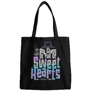 Discover My Class Is Full Of Sweethearts Bags