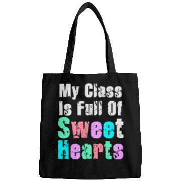 Discover My Class Is Full Of Sweethearts Bags