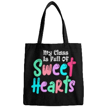 Discover My Class Is Full Of Sweethearts Bags