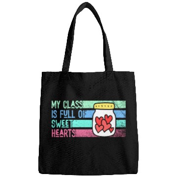 Discover My Class Is Full Of Sweethearts Bags