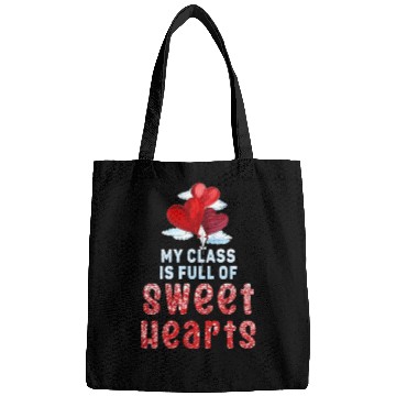 Discover My Class Is Full Of Sweethearts Bags
