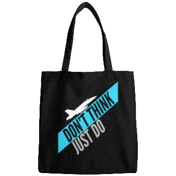 Discover DON'T THINK JUST DO | F-18 Bags
