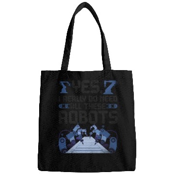 Discover Robot Robotics Engineer Yes, I Bags