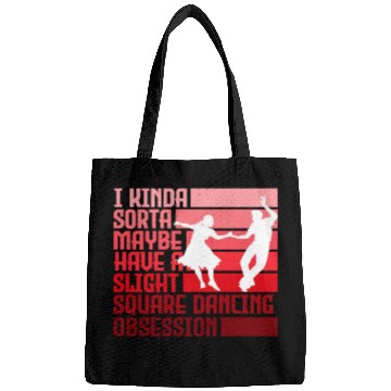 Discover I Kinda Have Slight Square Dance Obsession Country Bags