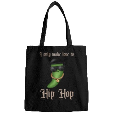 Discover I only make love to Hip Hop Bags