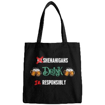 Discover No Shenanigans Drink IrResponsibly Design Bags