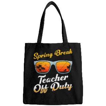 Discover Spring break teacher off duty vacation teacher Bags