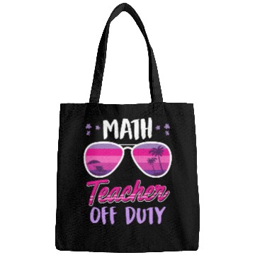 Discover Math teacher off duty school vacation math teacher Bags