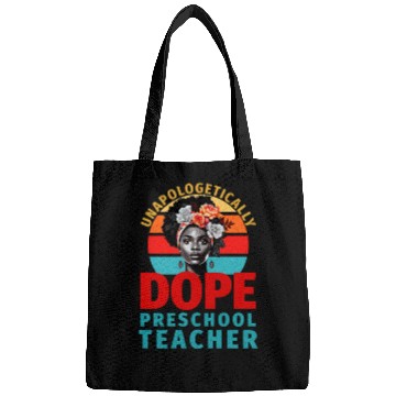 Discover Unapologetically Dope Preschool Teacher Bags