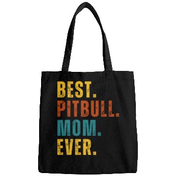 Discover BEST Pitbull Mom Ever Bags