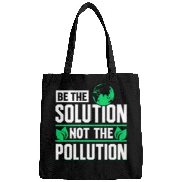 Discover Be The Solution Not Pollution Earth Day Planet Bags
