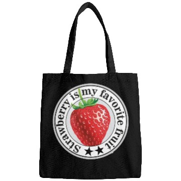 Discover Strawberry is my favorite fruit Bags