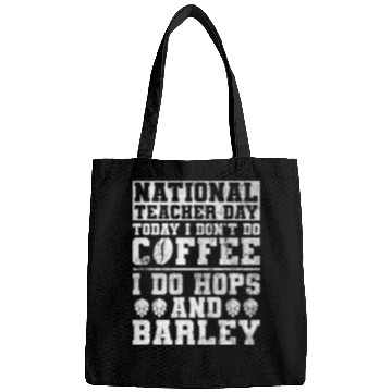 Discover National Teacher Day Today I Don't Do Coffee I Do Bags