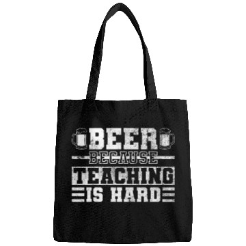 Discover Beer Because Teaching Is Hard - Teacher Day Funny Bags