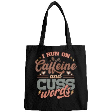 Discover I Run on Caffeine, Chaos and Cuss Words Bags