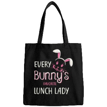 Discover Teacher Easter Every Bunny Favorite Lunch Lady Bags