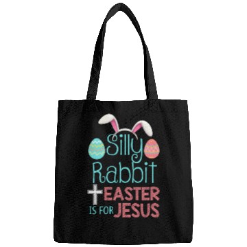 Discover Silly Rabbit Easter Is For Jesus Christian Easter Bags
