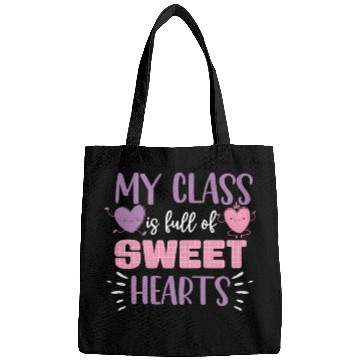Discover My Class Is Full Of Sweethearts Bags