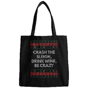 Discover Crash Sleigh Drink Wine Be Crazy Christmas Party X Bags